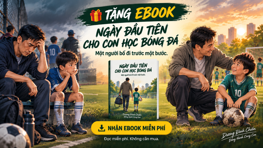 TẶNG EBOOK NGÀY ĐẦU TIÊN CHO CON HỌC BÓNG ĐÁ TẶNG EBOOK NGÀY ĐẦU TIÊN CHO CON HỌC BÓNG ĐÁ