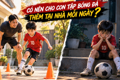 Có nên cho con tập bóng đá thêm tại nhà mỗi ngày
